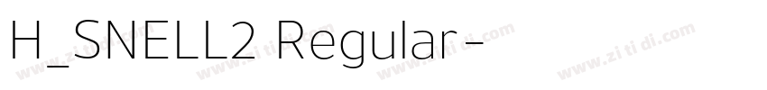 H_SNELL2 Regular字体转换